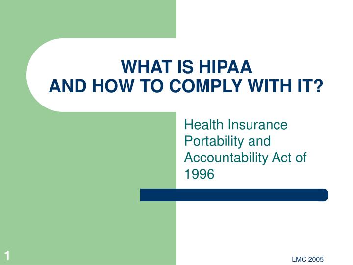 what is hipaa and how to comply with it