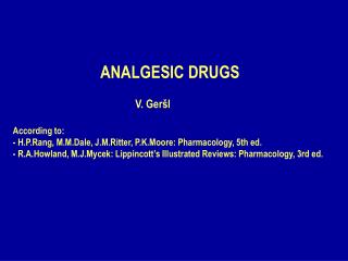 ANALGESIC DRUGS / 1/ MORPHINE - LIKE DRUGS (OPIOID, NARCOTIC ANALGESICS)