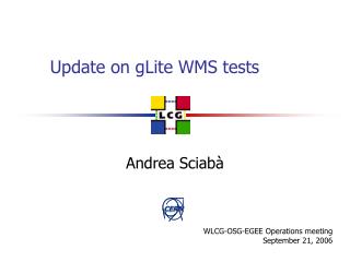 Update on gLite WMS tests