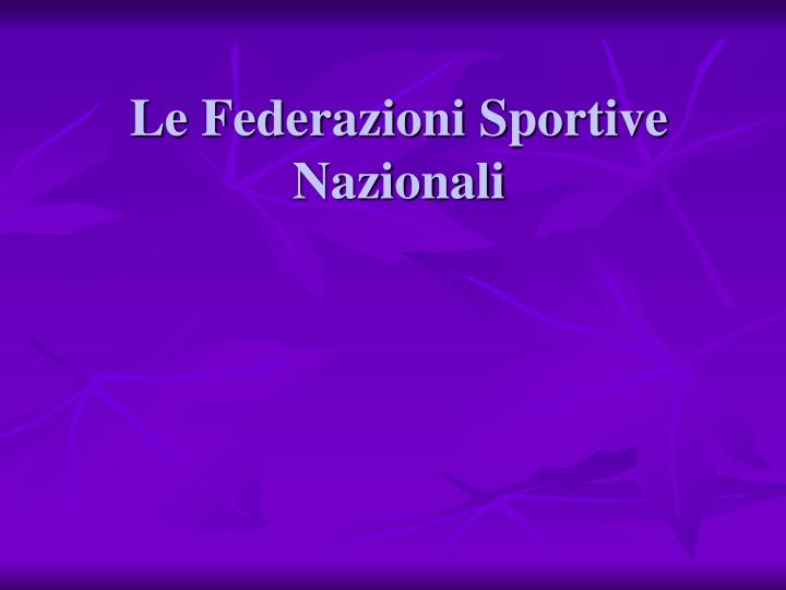 le federazioni sportive nazionali