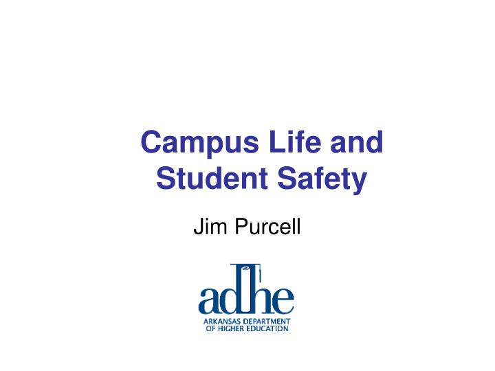 campus life and student safety