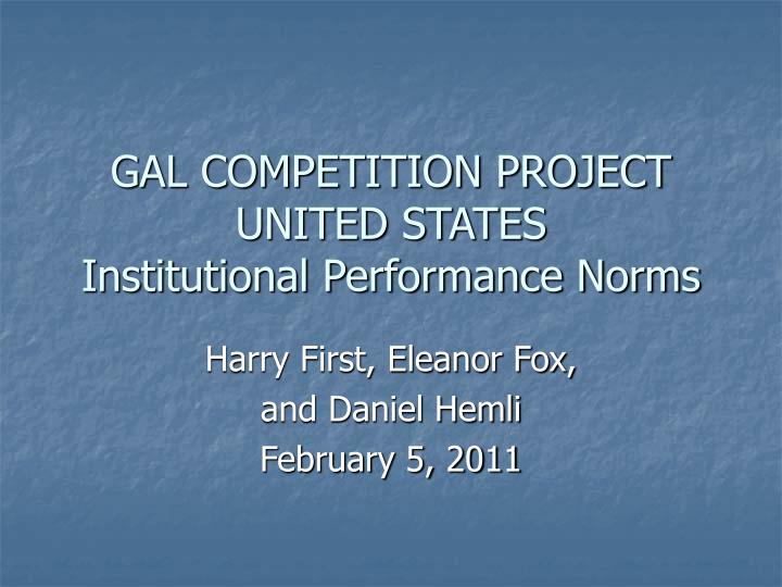 gal competition project united states institutional performance norms