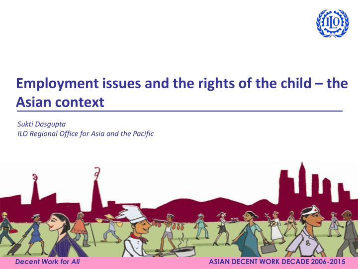 employment issues and the rights of the child the asian context