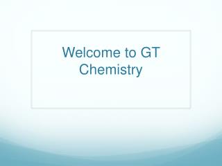 welcome to gt chemistry