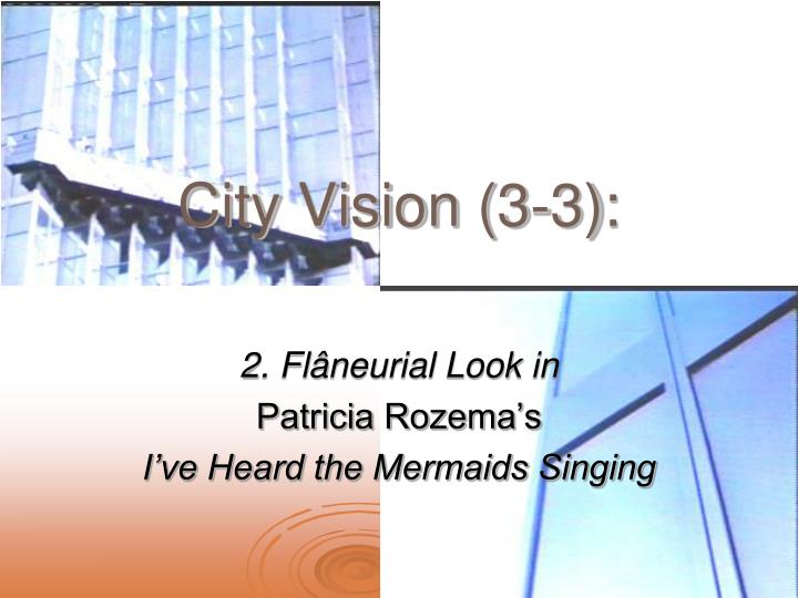 city vision 3 3