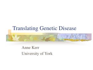 Translating Genetic Disease