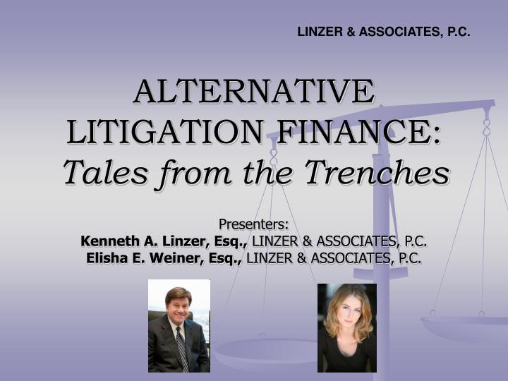 alternative litigation finance tales from the trenches