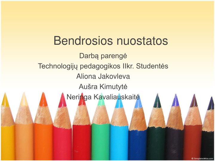 bendrosios nuostatos