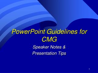 PowerPoint Guidelines for CMG