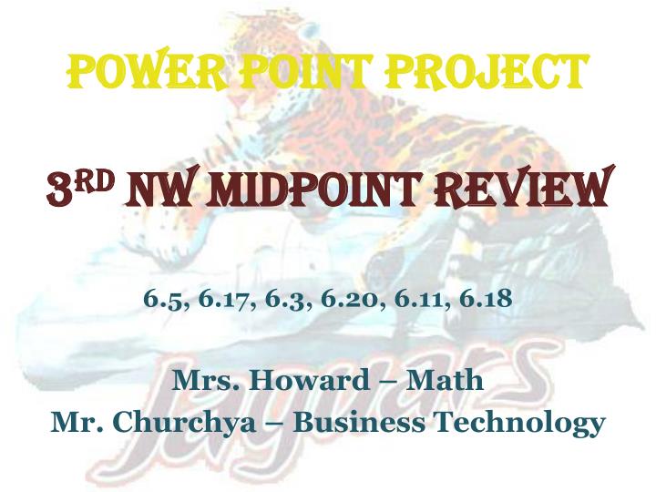 power point project 3 rd nw midpoint review