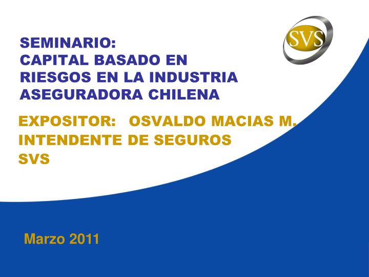 seminario capital basado en riesgos en la industria aseguradora chilena