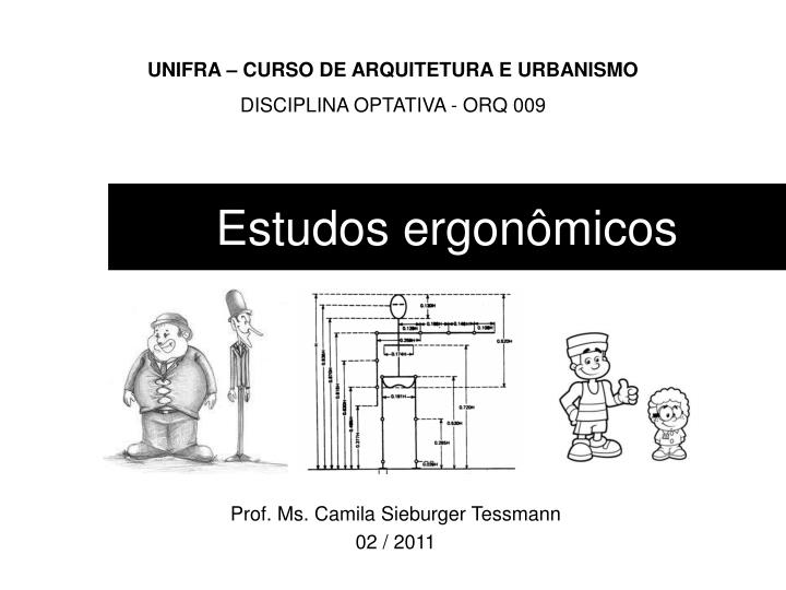 estudos ergon micos