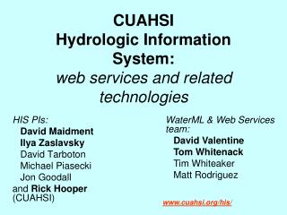CUAHSI Hydrologic Information System: web services and related technologies