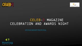 CELEB - B Magazine Celebration and Awards Night