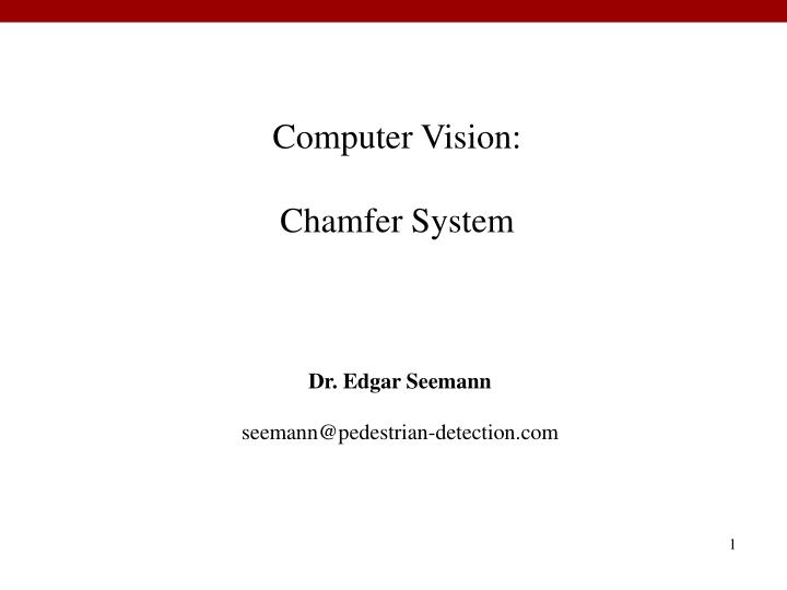 computer vision chamfer system