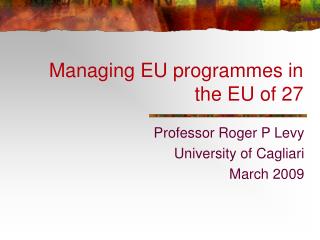 Managing EU programmes in the EU of 27
