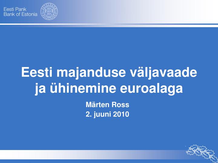 eesti majanduse v ljavaade ja hinemine euroalaga