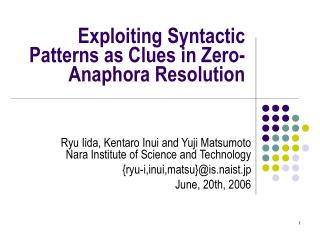 Exploiting Syntactic Patterns as Clues in Zero-Anaphora Resolution