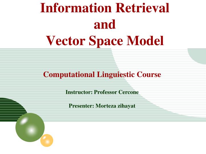 computational linguiestic course instructor professor cercone presenter morteza zihayat