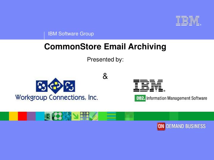 commonstore email archiving presented by