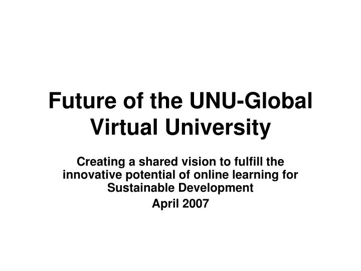 future of the unu global virtual university