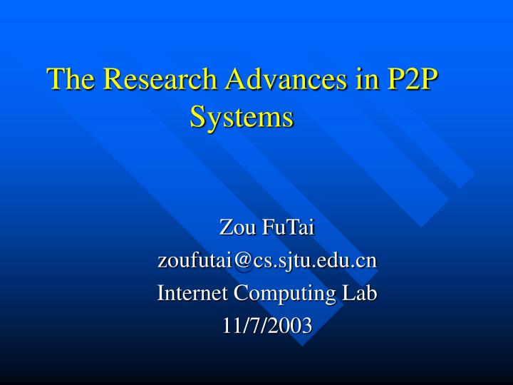 the research advances in p2p systems