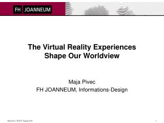 the virtual reality experiences shape our worldview