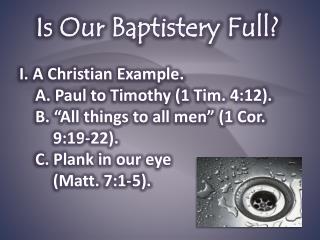Is Our Baptistery Full?