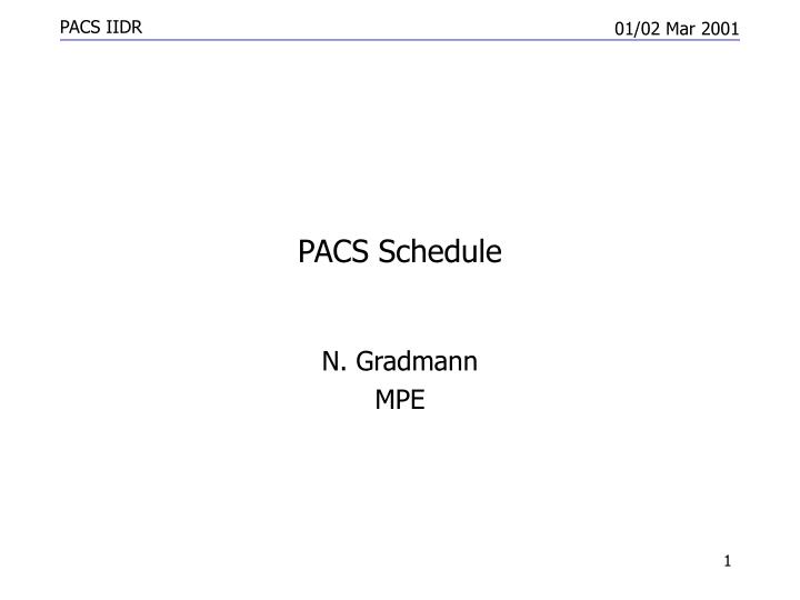 pacs schedule