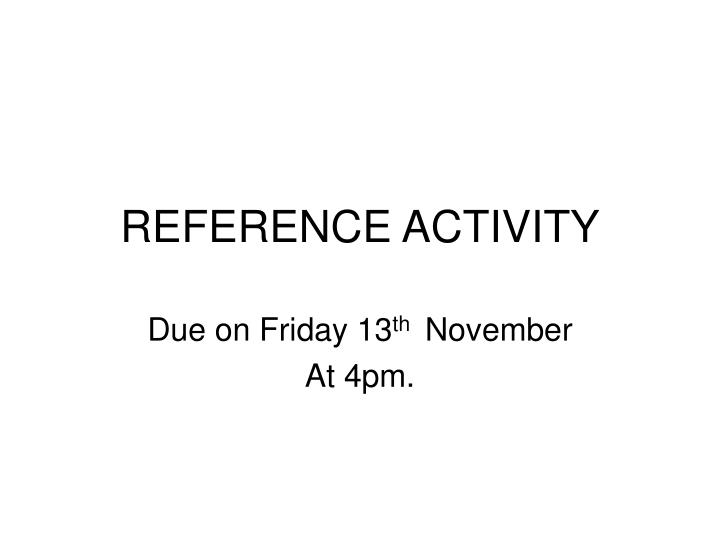 reference activity