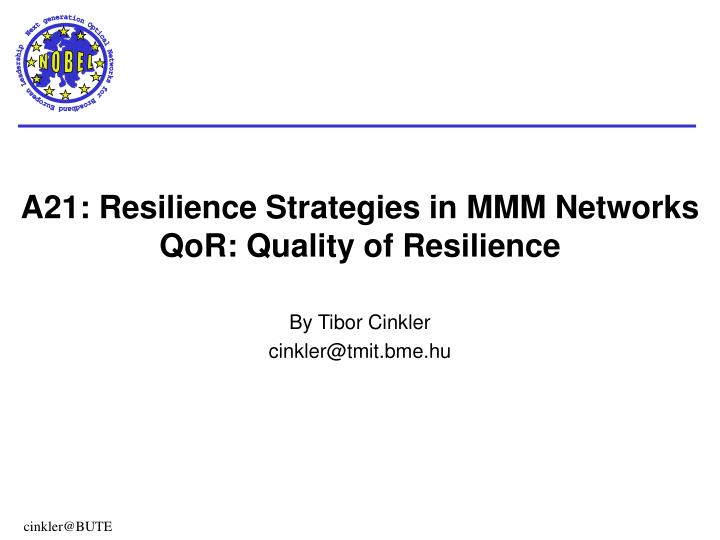 a21 resilience strategies in mmm networks qor quality of resilience