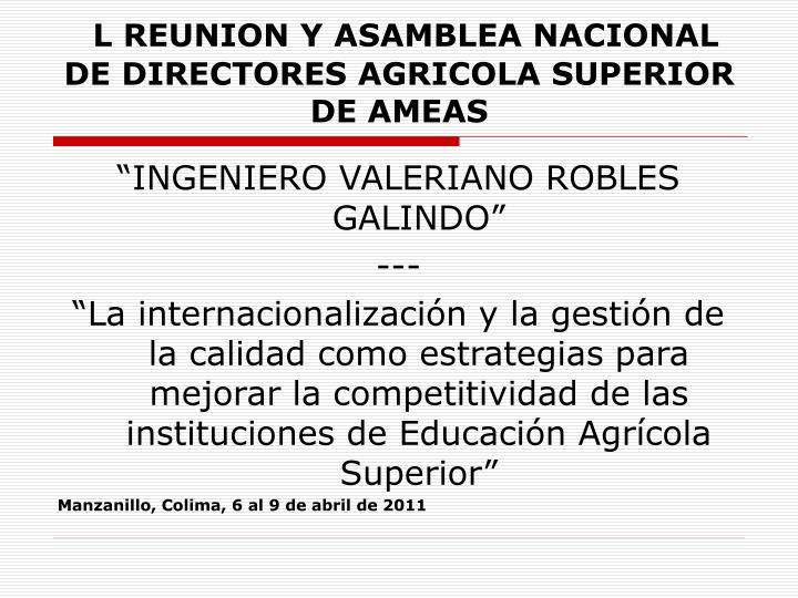 l reunion y asamblea nacional de directores agricola superior de ameas