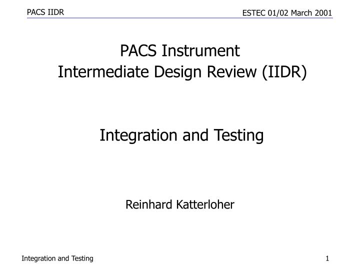 pacs instrument intermediate design review iidr
