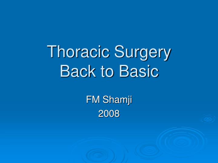 thoracic surgery back to basic