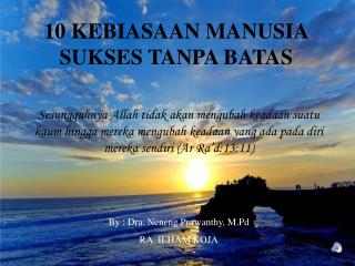 10 KEBIASAAN MANUSIA SUKSES TANPA BATAS