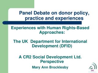 Panel Debate on donor policy, practice and experiences