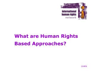 What are Human Rights Based Approaches?