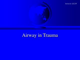 Airway in Trauma