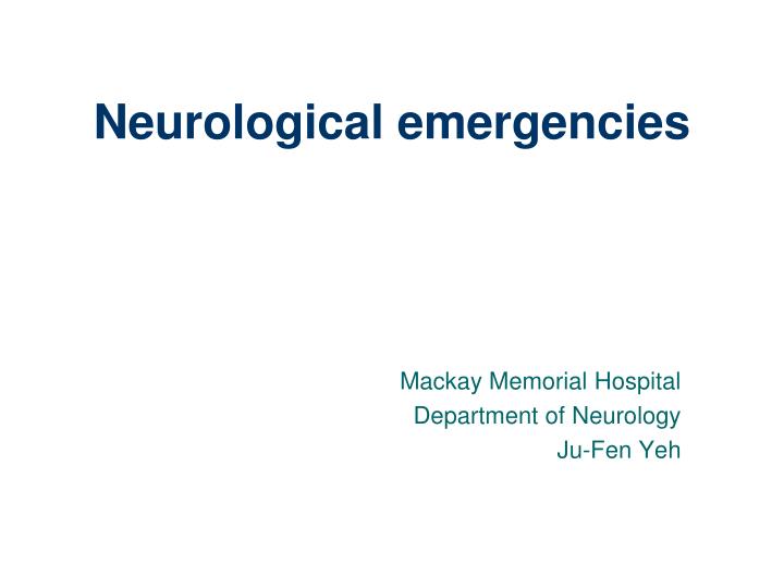 neurological emergencies