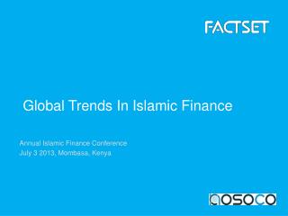 Annual Islamic Finance Conference July 3 2013, Mombasa, Kenya