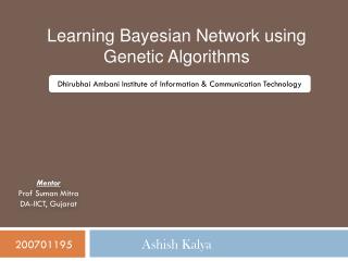 Learning Bayesian Network using Genetic Algorithms