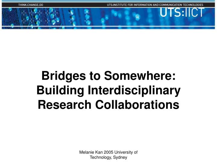 bridges to somewhere building interdisciplinary research collaborations