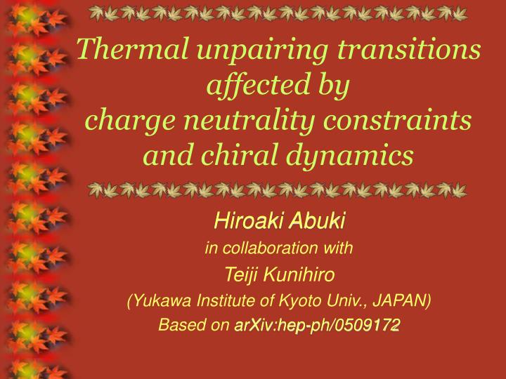 thermal unpairing transitions affected by charge neutrality constraints and chiral dynamics