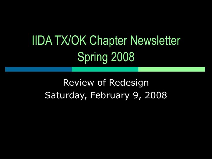 iida tx ok chapter newsletter spring 2008