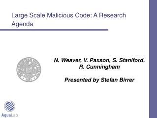 Large Scale Malicious Code: A Research Agenda