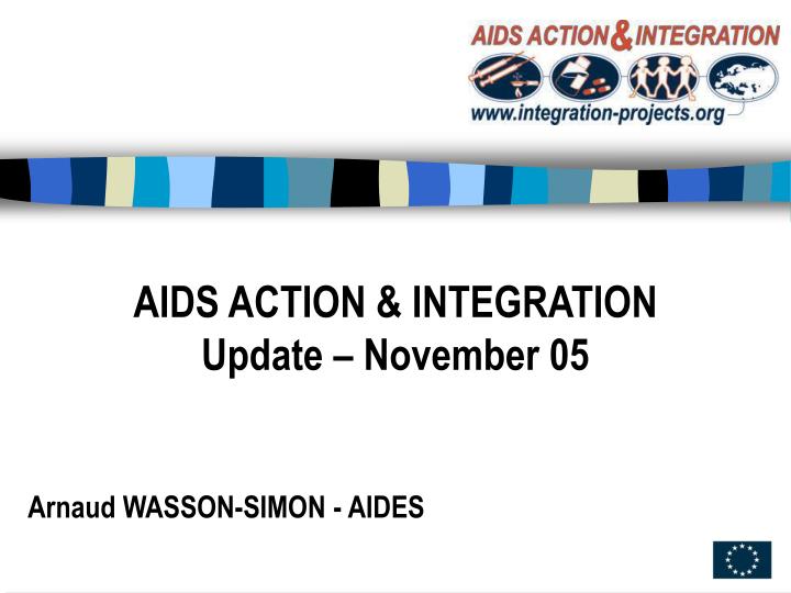 aids action integration update november 05