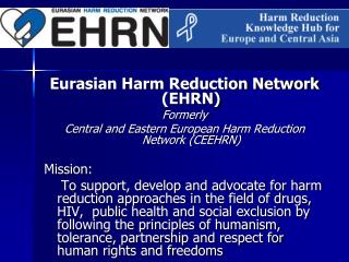 Eurasian Harm Reduction Network (EHRN) Formerly