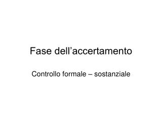 fase dell accertamento