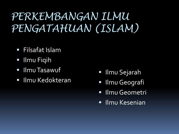perkembangan ilmu pengatahuan islam
