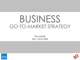 BUSINESS GO-TO-MARKET STRATEGY